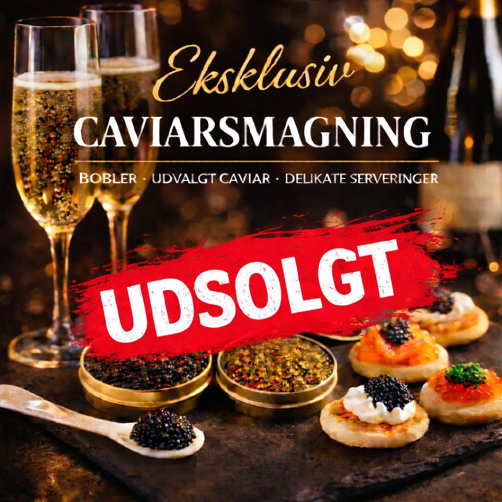 Caviarsmagning – en eksklusiv oplevelse 18:30 🥂
