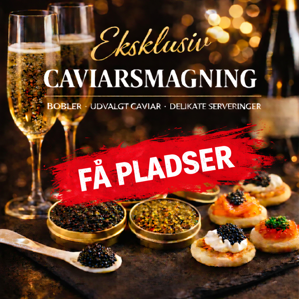 Caviarsmagning – en eksklusiv oplevelse 17:30 🥂