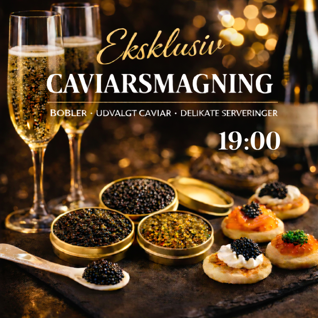 Caviarsmagning – en eksklusiv oplevelse 19:00